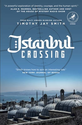 Istanbul Crossing - Smith, Timothy Jay