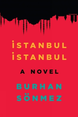 Istanbul, Istanbul - Sonmez, Burhan, and Umit, Hussein (Translated by)