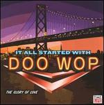 It All Started With Doo Wop: The Glory Of Love