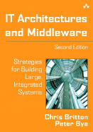 It Architectures and Middleware: Strategies for Building Large, Integrated Systems