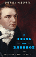 It Began with Babbage: The Genesis of Computer Science