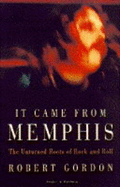 It Came from Memphis