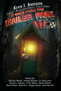 It Came From the Trailer Park: Volume 3.5