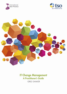 IT change management: a practitioner's guide