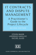 It Contracts and Dispute Management: A Practitioner's Guide to the Project Lifecycle
