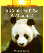 It Could Still Be a Mammal