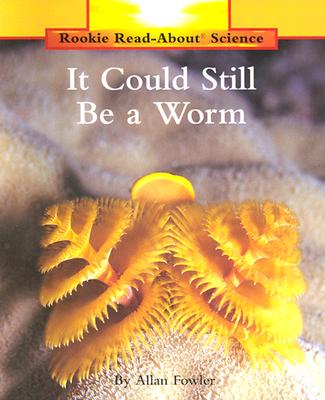 It Could Still Be a Worm - Fowler, Allan