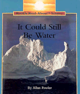 It Could Still Be Water
