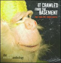 It Crawled from the Basement: The Green Monkey Records Anthology - Various Artists