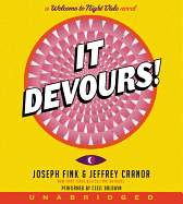 It Devours! CD: A Welcome to Night Vale Novel