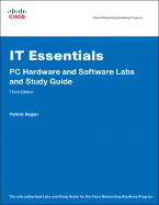 It Essentials: PC Hardware and Software Labs and Study Guide