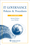 It Governance: Policies and Procedures, 2014 Edition