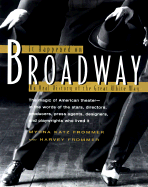 It Happened on Broadway: An Oral History of the Great White Way