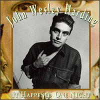 It Happened One Night - John Wesley Harding