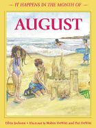 It Happens in the Month of August