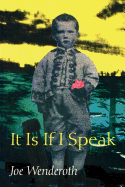 It Is If I Speak