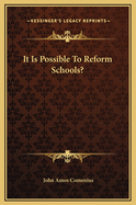 It Is Possible To Reform Schools?