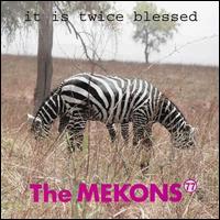 It Is Twice Blessed - The Mekons 77