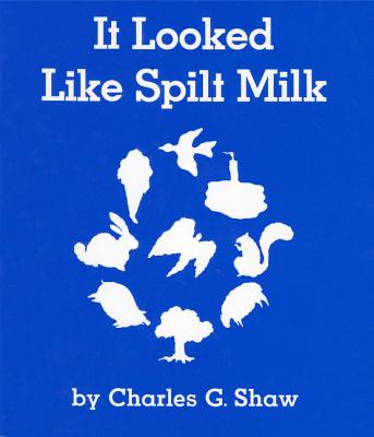 It Looked Like Spilt Milk Board Book - 