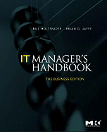 It Manager's Handbook: The Business Edition