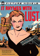 It Rhymes with Lust: An Original Picture Novel