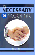 It?s Necessary to Negotiate