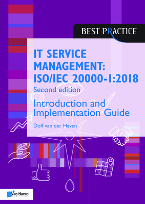 It Service Management: Iso/Iec 20000-1:2018 - Introduction and Implementation Guide - Van Haren Publishing (Editor)