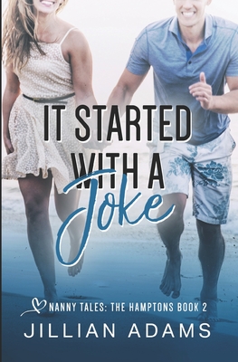 It Started With A Joke: A Young Adult Sweet Romance - Adams, Jillian