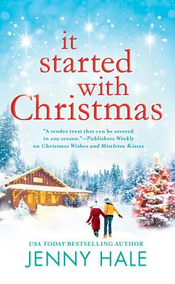 It Started with Christmas - Hale, Jenny