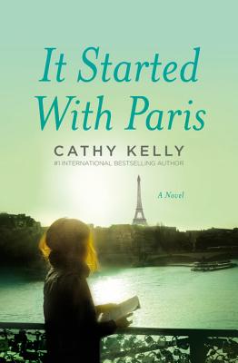 It Started with Paris - Kelly, Cathy, and Caffrey, Olivia (Read by)