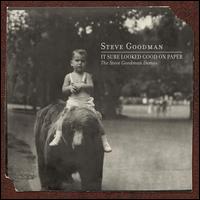It Sure Looked Good on Paper: The Steve Goodman Demos - Steve Goodman