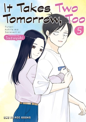 It Takes Two Tomorrow, Too Volume 5 - Suzuyuki