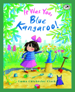It Was You, Blue Kangaroo!