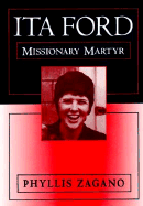 Ita Ford: Missionary Martyr