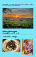 Italian Adventures: Food, Life and Travel