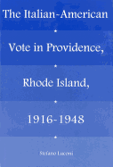 Italian-American Vote in Providence R.I., 1916-1948