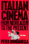 Italian Cinema: From Neorealism to the Present