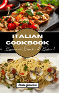 Italian Cookbook for Beginners and Experts: 2 Books in 1