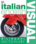 Italian English Bilingual Visual Dictionary