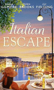 Italian Escape: Summer with the Millionaire / in the Italian's Sights / Flirting with Italian