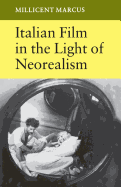 Italian Film in the Light of Neorealism