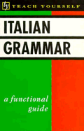 Italian Grammar: A Modern Guide