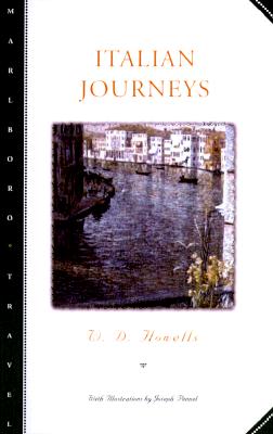 Italian Journeys - Howells, W D