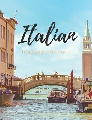 Italian Language Journal: Journal with Prompts - West, Hannah