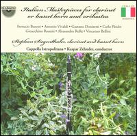 Italian Masterpieces for Clarinet or Basset Horn and Orchestra - Stephan Siegenthaler (basset horn); Stephan Siegenthaler (clarinet); Capella Istropolitana; Kaspar Zehnder (conductor)