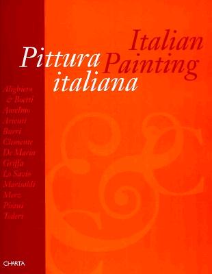 Italian Painting - Celant, Germano (Editor), and Brandi, Cesare, and Gianelli, Ida