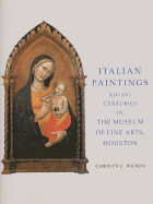 Italian Paintings 1300-1600 in the Museum of Fine Arts, Houston