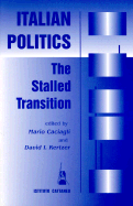 Italian Politics: The Contested Transition - Caciagli, Mario, and Kertzer, David I