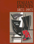 Italian Prints 1875-1975 - Hopkinson, Martin