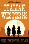 Italian Westerns: The Essential Films